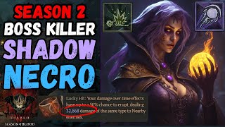 NEWLY BUFFED Shadow DoT Bosskiller + Speedfarmer Necromancer S2 Build Guide (Diablo 4 Season 2)
