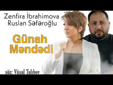 Zenfira İbrahimova Ruslan Seferoglu  Gunah Mendedi (official 2020 yeni)