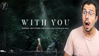 WITH YOU (NGẪU HỨNG) Reaction | HOAPROX, NICK STRAND \u0026 MIO