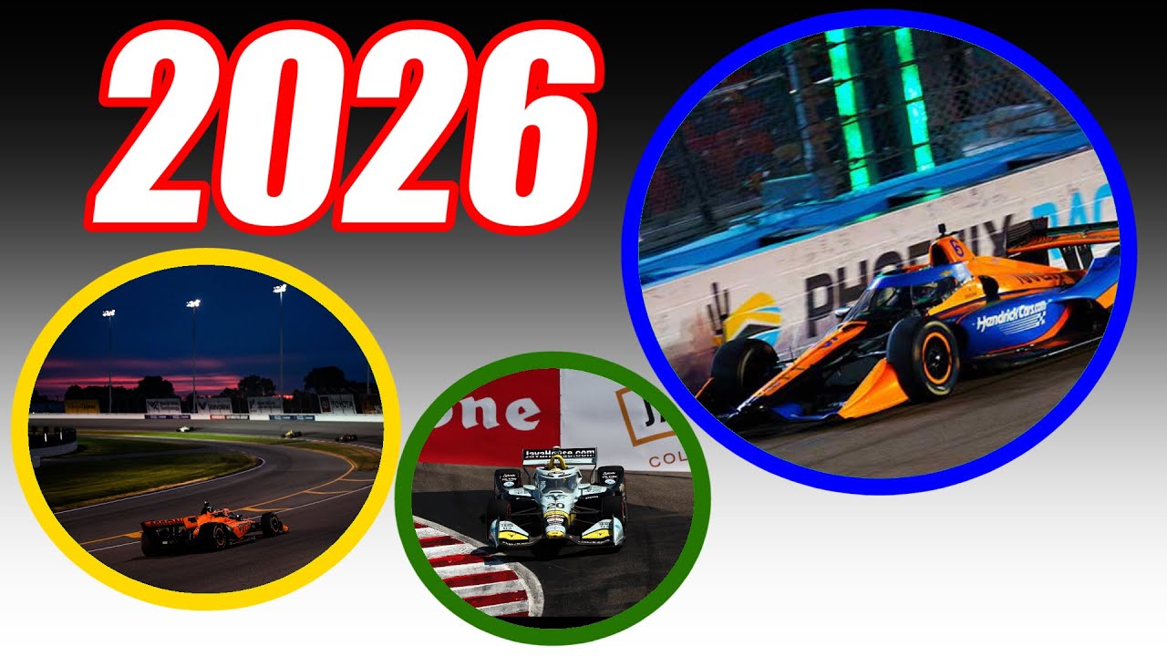 2026 IndyCar Schedule - Better Than You'd Think!