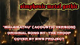 MALAIKATKU - THE TROOP || AKUSTIK VERSION || COVER BWS Project