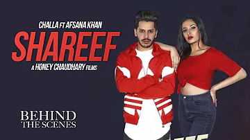 BEHIND THE SCENES | SHAREEF | CHALLA FT. AFSANA KHAN | HONEY CHAUDHARY FILMS | LATEST SONG |