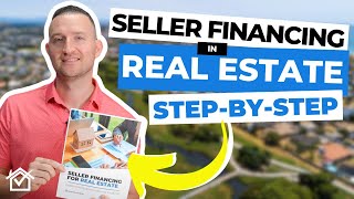 How Seller Financing Works In Real Estate [STEPBYSTEP]