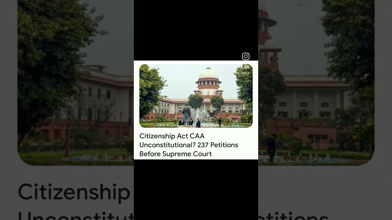 Citizenship Act CAA Unconstitutional 237petitions before Supreme Court