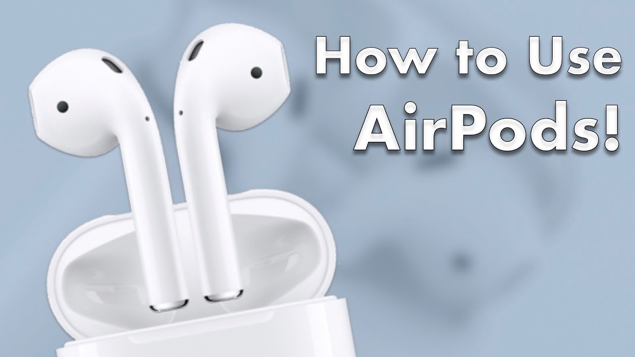 bekymre ulæselig grill AirPods User Guide and Tutorial! (Updated for iOS 12!) Part 1: Basic Setup  and Overview! - YouTube