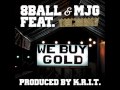 8Ball & MJG ft. Big K.R.I.T. - We Buy Gold