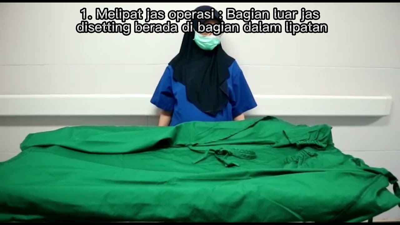 Cara melipat duk & jas operasi sesuai standar Himpunan Perawat Kamar Bedah Indonesia