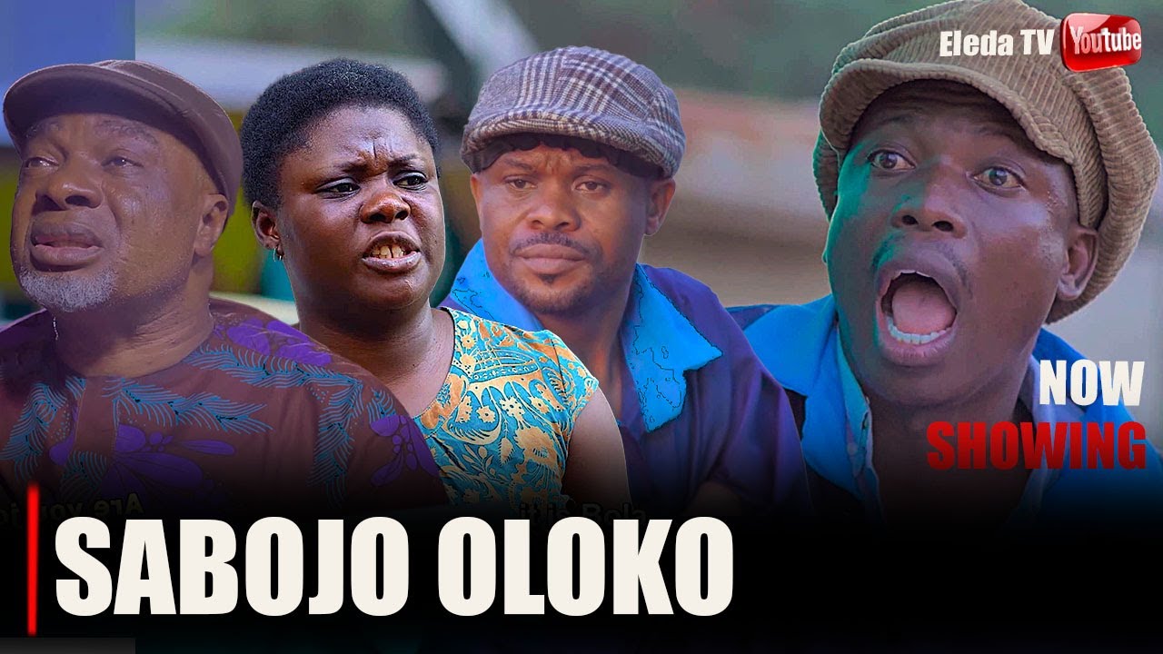 SABOJO OLOKO - Latest Yoruba Movie 2025 Drama; Sanusi Izihaq, Ebun Oloyede, Jewoola Olaitan