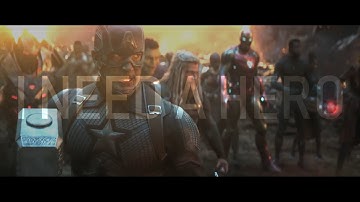 Marvel (Infinity War/Endgame) - I Need a Hero