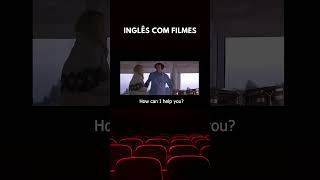 Aprenda inglês com filmes #inglesminuto #inglesconversacao #english