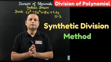 Division of Polynomials | Synthetic Division Methods | Concept Clarification | by NK Sir