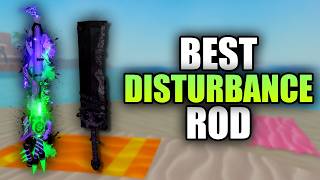 THE ONLY ROD YOU NEED FOR DISTURBANCE IN FISCH