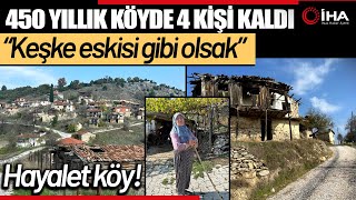 450 Yıllık Hayalet Köye Geri Dönüş Keşke Eskisi Gibi Kalabalık Olsak