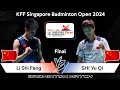 What a final match li shi feng chn vs shi yu qi chn  singapore badminton open 2024