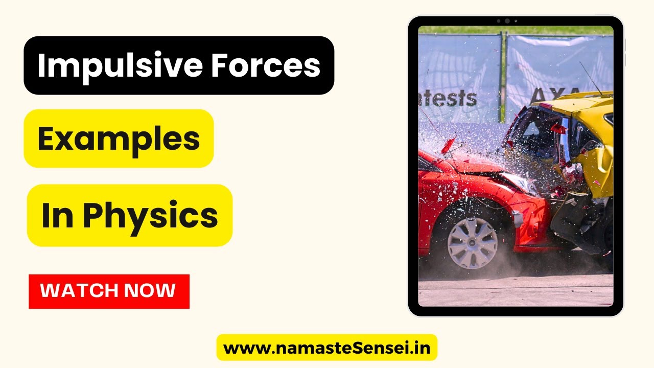 3 Impulsive Forces Examples In Physics | Impulse Examples In Daily Life