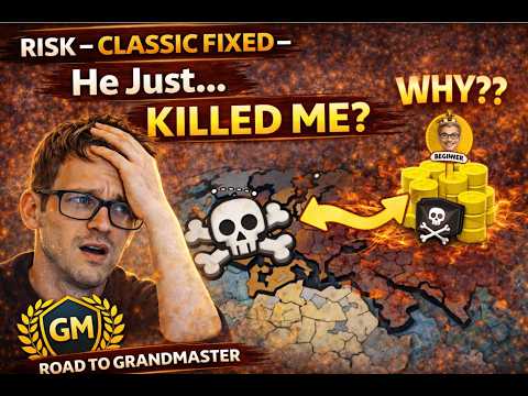 Risk – Classic Fixed – R2GM: He Just… Killed Me?