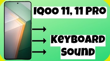 IQOO 11, 11 Pro How to Fix Keyboard Sound || Keyboard Sound Settings ||Turn ON/OFF Keyboard Sound