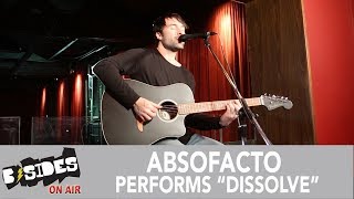 Absofacto Performs "Dissolve" Acoustic chords