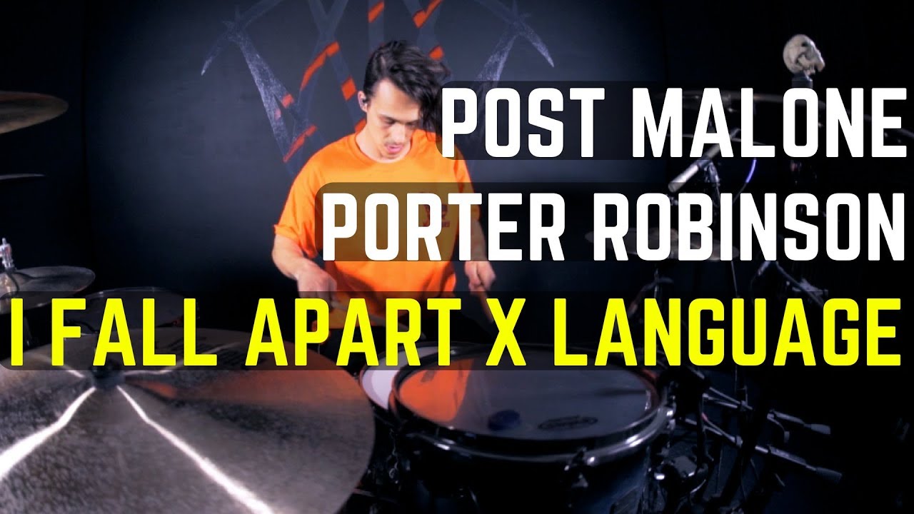 Post Malone & Porter Robinson - I Fall Apart x Language Remix | Matt McGuire Drum Cover