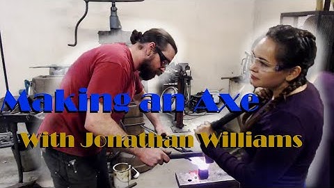 Making an Axe - Collaboration with John Williams
