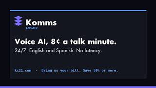 Komms Explained: AI Voice Agents at 8¢ a Minute, 24/7, English and Spanish | KX21 screenshot 5