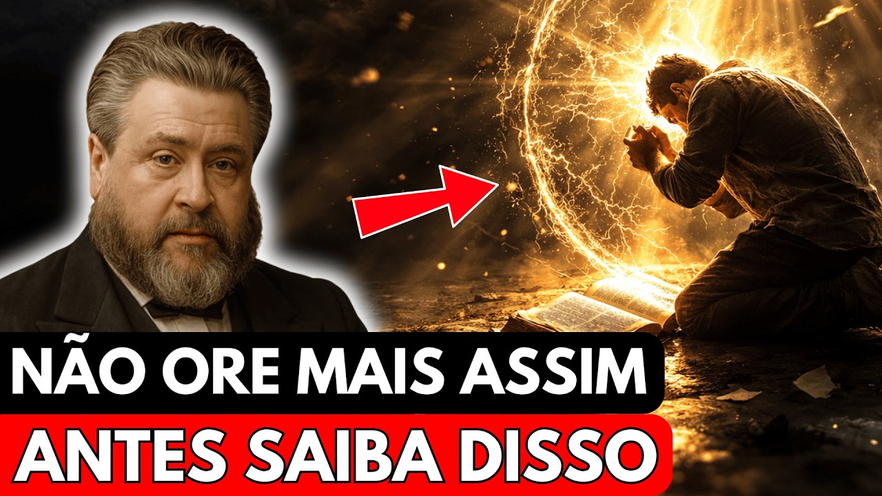 Nunca Ore Sem Fazer Isso Primeiro | Aprenda a Corrigir Isso Hoje | Charles Spurgeon