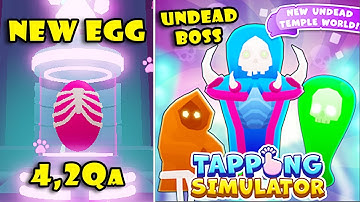 New Update! UNDEAD TEMPLE + New Egg Too Expensive & 4 New Pets + Boss in Tapping Simulator! [Roblox]