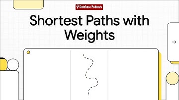 Episode 16 – Weighted Shortest Paths: Smarter Routing with Dijkstra | @DatabasePodcasts