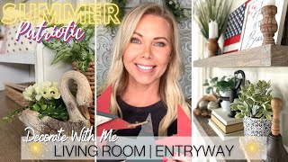 *NEW* SUMMER DECORATE WITH ME! LIVING ROOM | ENTRYWAY | PATRIOTIC DECOR 2022