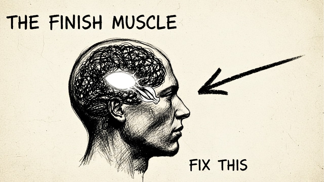 The Muscle of Mastery: Why You Can’t Finish Anything