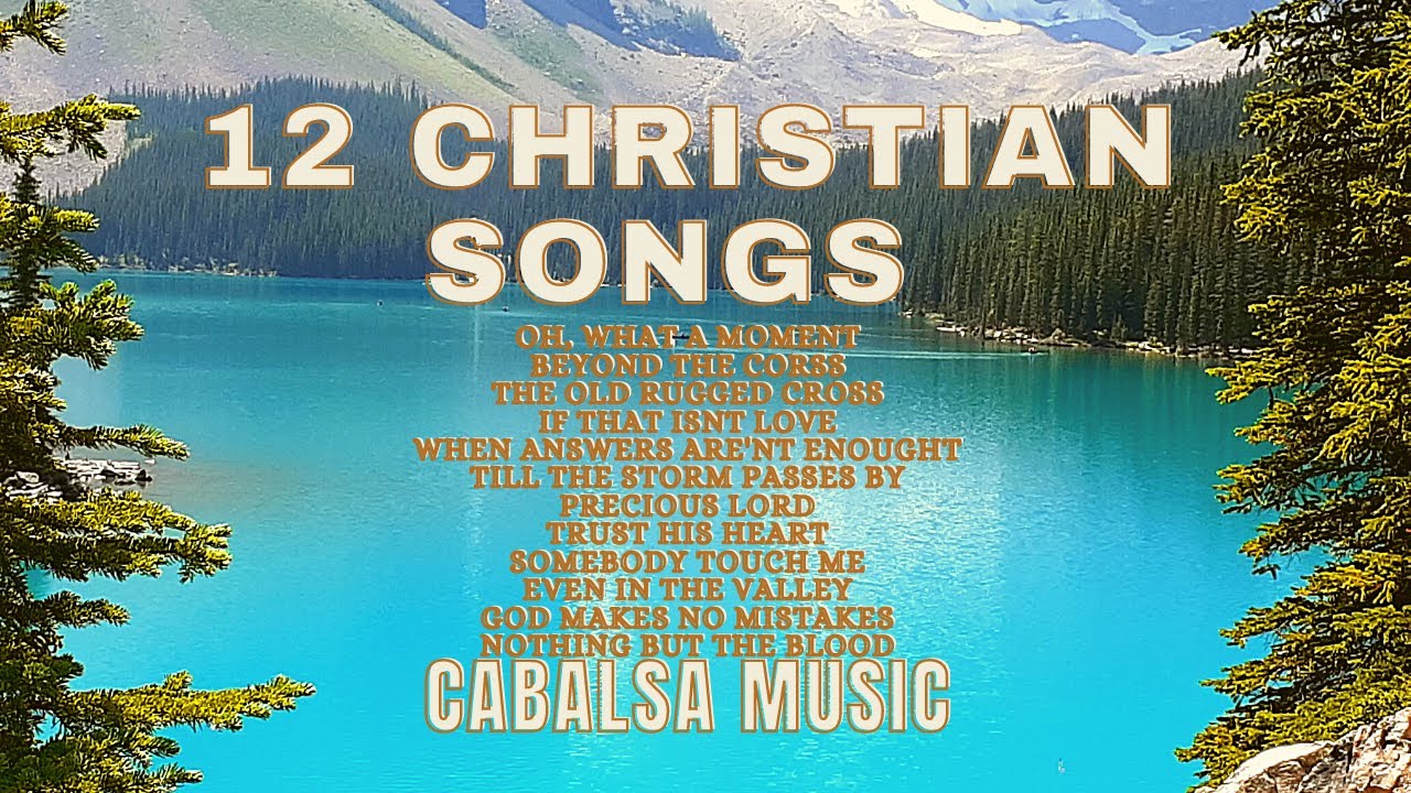 12 Christian Songs YouTube