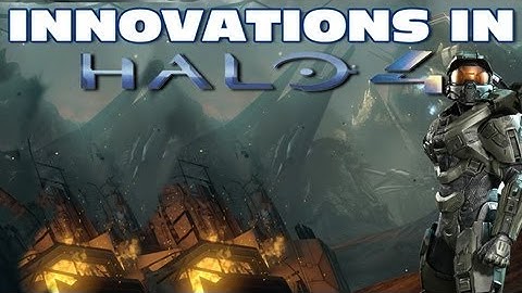Innovations in Halo 4 | Halo 4 Commentary