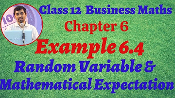 12th business Maths Example 6.4 Random Variable and Mathematical expectation Chapter 6 AlexMaths