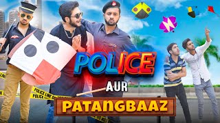 Police Aur Patangbaaz Police Raid Kite Flying Basant Funny Video Patangbaazi