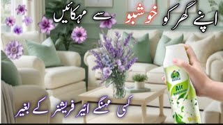 Make Your Home Fragrant In Summers | Cleaning Tips and Tricks | Hacks To Make Your Home Smell Good