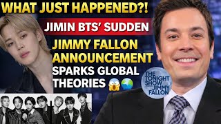 WHAT JUST HAPPENED?! Jimin BTS’ Sudden Jimmy Fallon Announcement Sparks Global Theories 😱