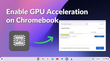 How to Enable GPU Acceleration on Chromebook