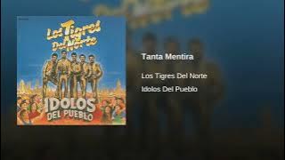 Los Tigres Del Norte - Tanta Mentira
