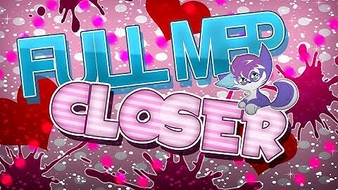 Full Mep - Closer