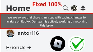 We are aware that there is an issue with saving changes to avatars on Roblox. | Roblox Not Working