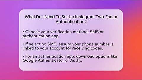 What Do I Need To Set Up Instagram Two-Factor Authentication? - Everyday-Networking
