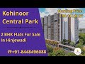 Kohinoor Central Park |☎ +91-8448496088 | 2 BHK Flats For Sale In Hinjewadi Pune | ₹ 90.14 Lacs*