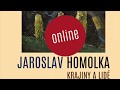 Jaroslav Homolka Krajiny a lidé