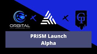 Prism Protocol for beginners / Phase 1 overview with Orbital Command and GT Capital
