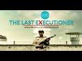 เพชฌฆาต teaser (THE LAST EXECUTIONER)