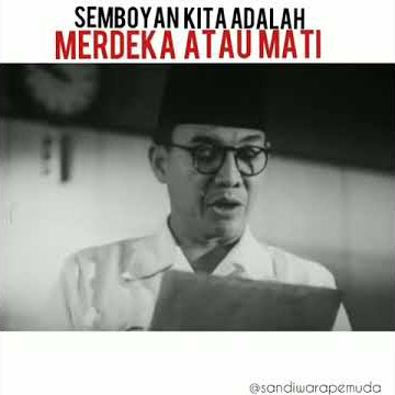 Sukarno ' MERDEKA ATAU MATI'