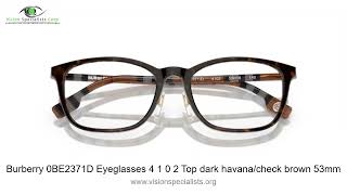 Burberry 0BE2371D Eyeglasses 4 1 0 2 Top dark havana check brown 53mm