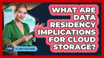 What Are Data Residency Implications For Cloud Storage?