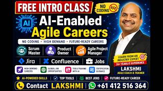 Intro Class AI-Enabled Agile Careers :Scrum Master | Product Owner |Agile PM |Jira | Tools | Jobs