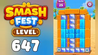 Smash Fest Level 647 Walkthrough